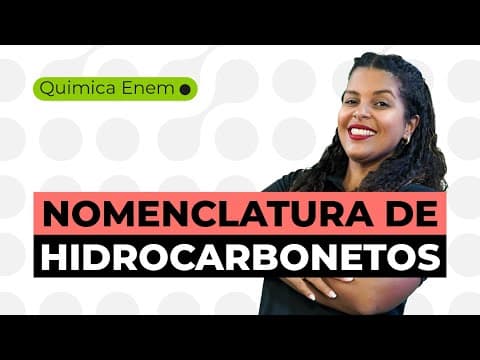 Thumbnail da aula: COMO ESTUDAR NOMENCLATURA DE HIDROCARBONETOS | Química para o Enem | Larissa Campos
