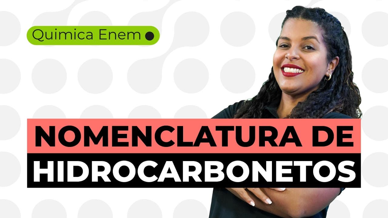 Thumbnail: COMO ESTUDAR NOMENCLATURA DE HIDROCARBONETOS | Química para o Enem | Larissa Campos