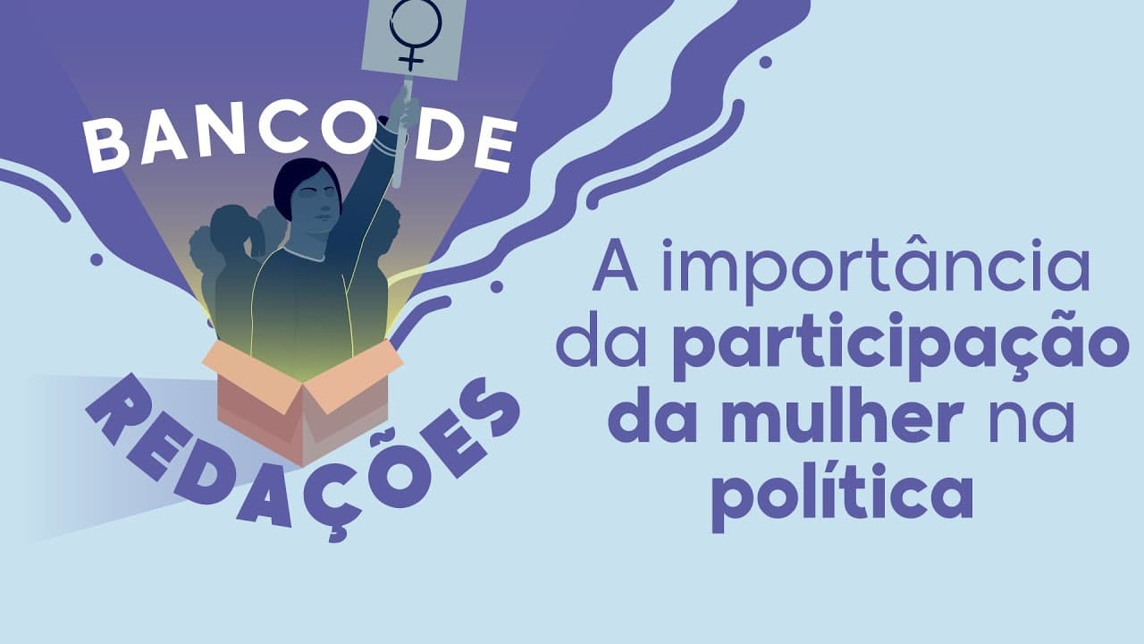 Thumbnail: Banco de redações | A importância da participação da mulher na política - Brasil Escola