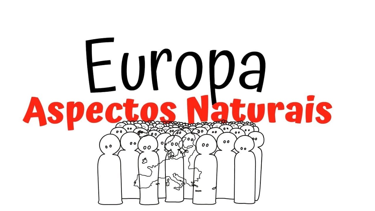 Thumbnail: EUROPA: ASPECTOS NATURAIS E SUA INFLUÊNCIA
