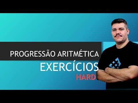 Thumbnail da aula: Progressão Aritmética - PA (Nível Hard)