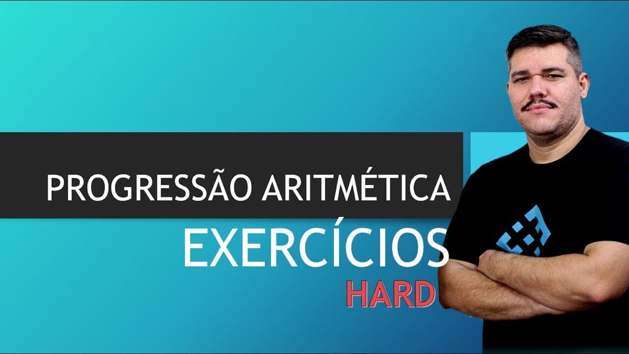 Thumbnail: Progressão Aritmética - PA (Nível Hard)