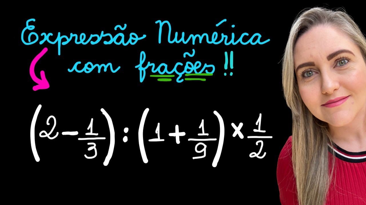 Thumbnail: EXPRESSÃO NUMÉRICA COM FRAÇÕES!EXPLICAÇÃO DO CONTEÚDO! OPERAÇÕES COM FRAÇÕES. Matemática todo dia.📚🚀