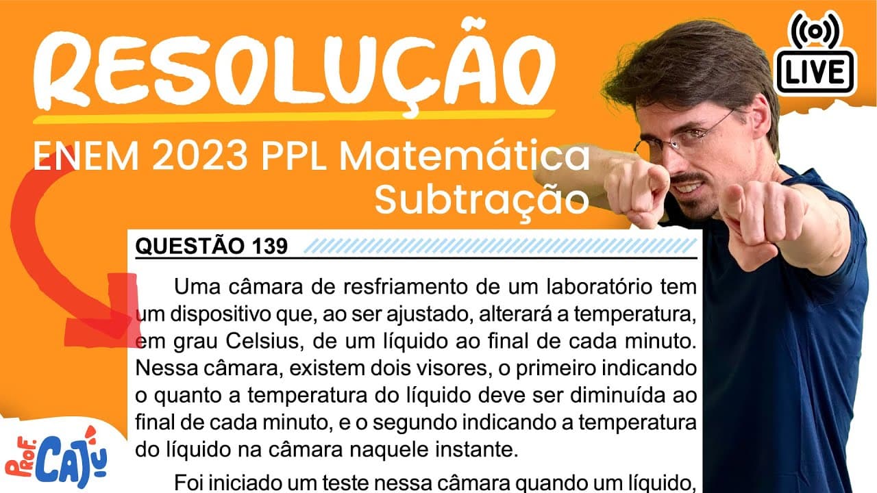 Thumbnail: [ENEM 2023 PPL] 139 📘 SUBTRAÇÃO Uma câmara de resfriamento de um laboratório tem um dispositivo que