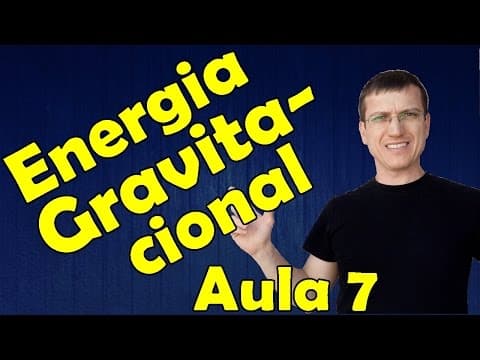 Thumbnail da aula: ENERGIA POTENCIAL GRAVITACIONAL - GRAVITAÇÃO - Aula 7 - Prof.  Marcelo Boaro