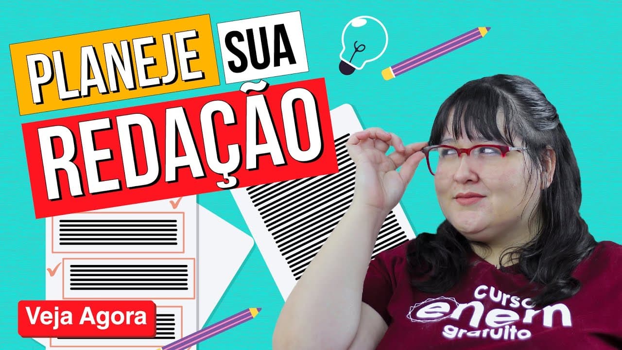 Thumbnail: PLANEJANDO A REDAÇÃO DO ENEM: Como fazer o texto dissertativo-argumentativo