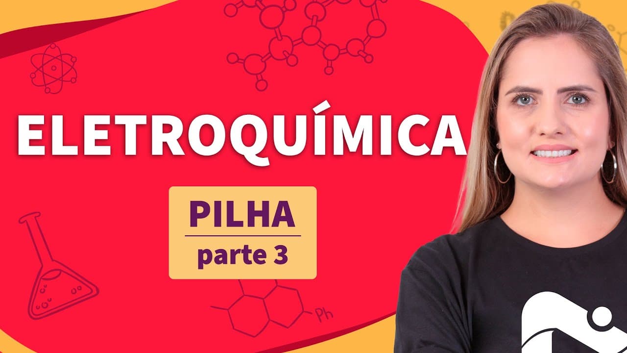 Thumbnail: ELETROQUÍMICA: pilha - parte 3 | Proenem