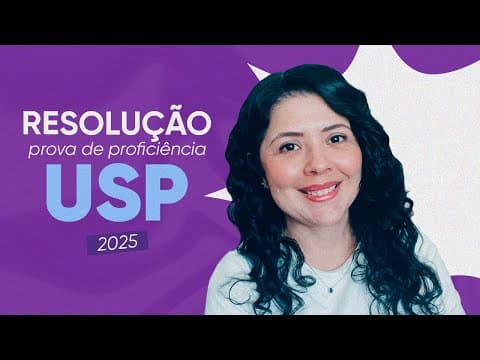 Thumbnail da aula: Resolução PROFICIÊNCIA DA USP 2025