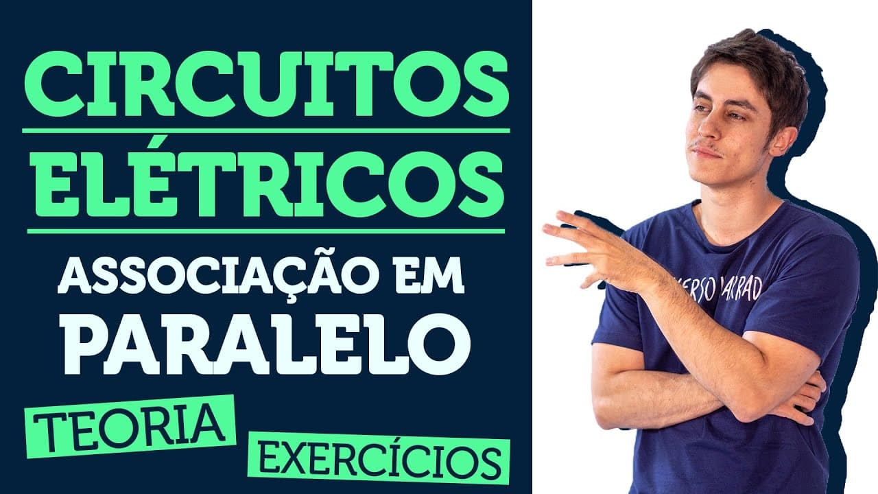 Thumbnail: Circuitos Elétricos: Propriedades da Associação em Paralelo | Aula de FÍSICA