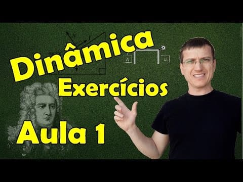 Thumbnail da aula: DINÂMICA - CONCEITOS FUNDAMENTAIS - EXERCÍCIOS RESOLVIDOS - AULA 1 - Prof.  Marcelo Boaro