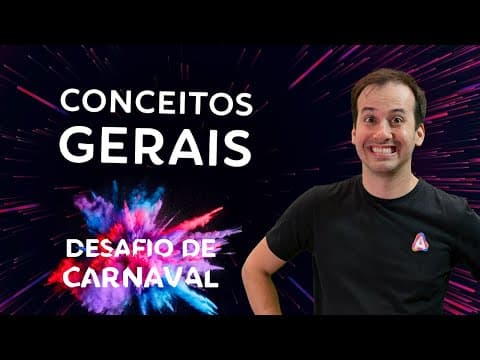 Thumbnail da aula: Conceitos Gerais da Química I Dia 01 | Desafio de Carnaval
