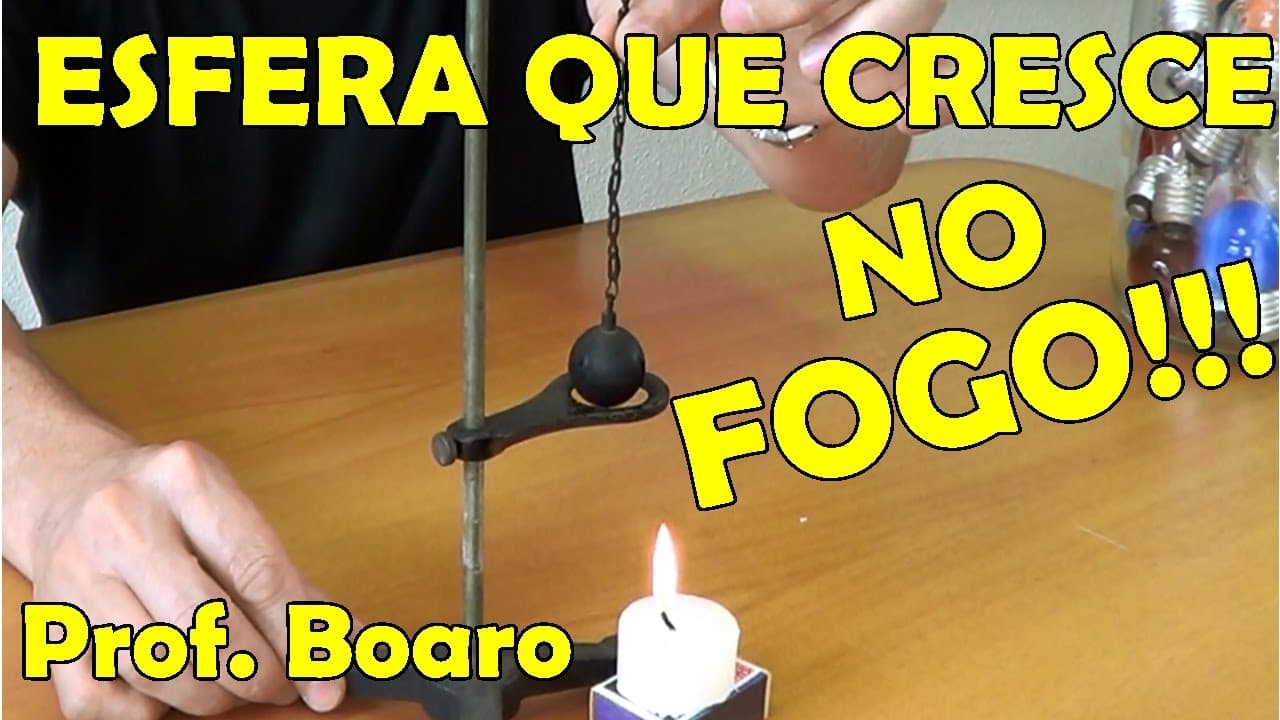 Thumbnail: ESFERA QUE "CRESCE" NO FOGO - EXPERIÊNCIA DE FÍSICA - DILATAÇÃO TÉRMICA - Prof  Boaro