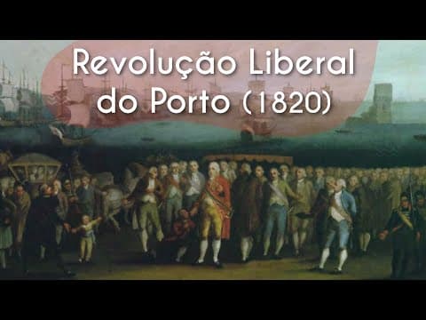 Thumbnail da aula: Revolução Liberal do Porto (1820) - Brasil Escola
