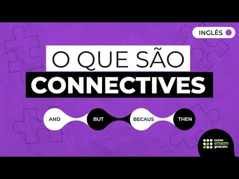 Thumbnail da aula: O QUE SÃO CONNECTIVES | Inglês para o Enem e o Encceja | Renato Prates