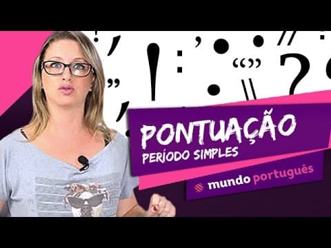 Thumbnail da aula: Pontuação: período simples - Gramática - Português - ENEM