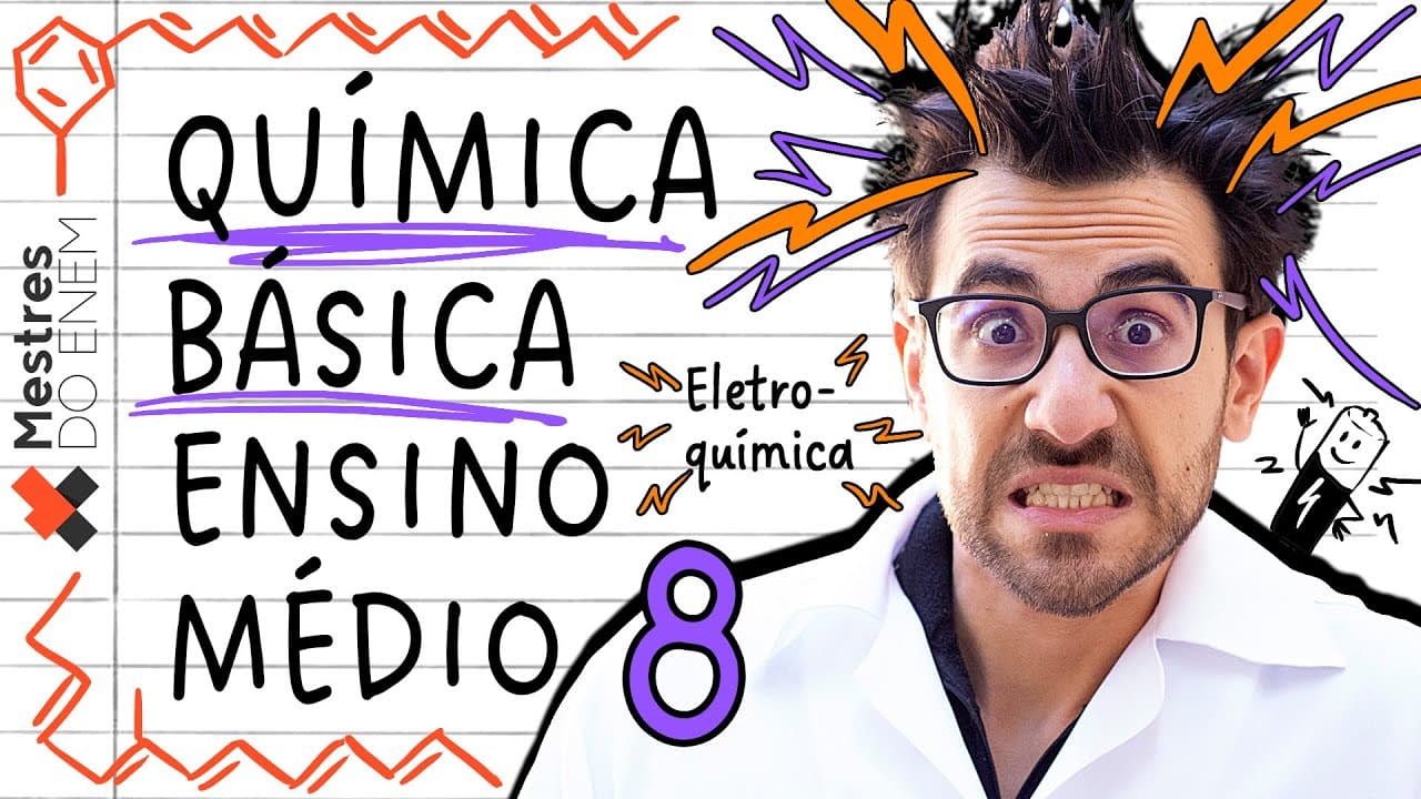 Thumbnail: ⚡ TUDO DE ELETROQUÍMICA PARA O ENEM: Oxirredução, NOX, Pilhas e Eletrólise - Mestres do ENEM
