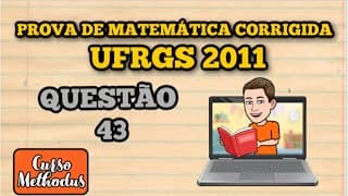 Questão 43 da prova de matemática 2011 UFRGS - Na figura abaixo o triângulo está inscrito no