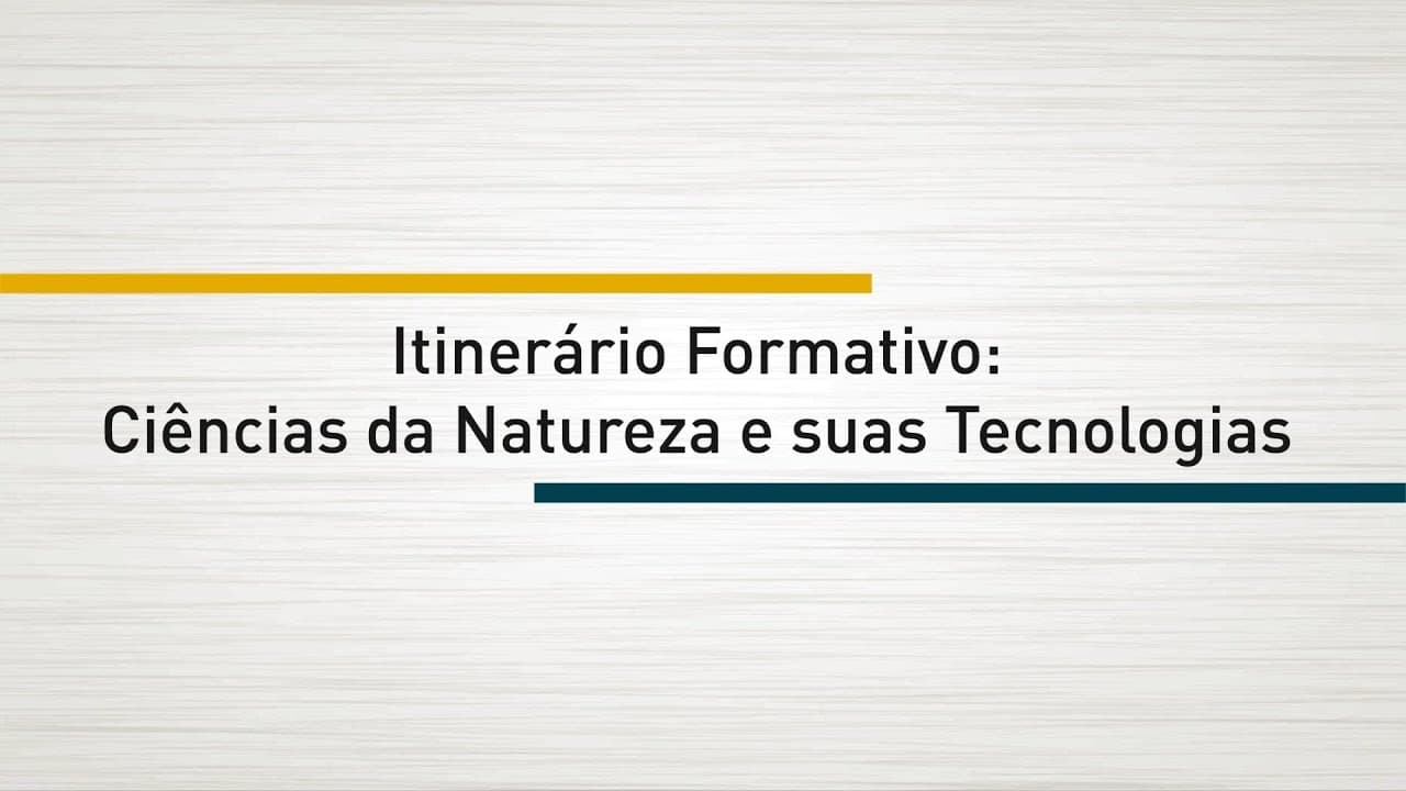 Thumbnail: O NOVO ENSINO MÉDIO | Aula 6 - Ciências da natureza e suas tecnologias