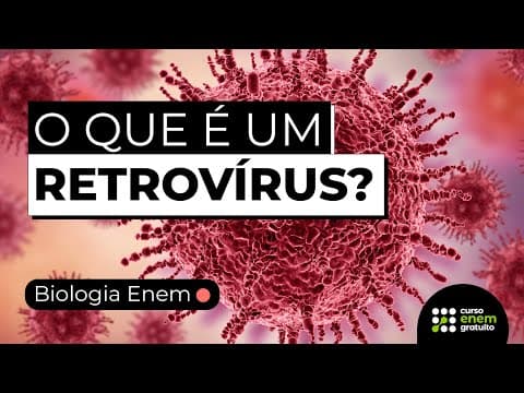 Thumbnail da aula: A AIDS E O VÍRUS HIV | Resumo de Biologia para o Enem. Profe Juliana Evelyn Santos