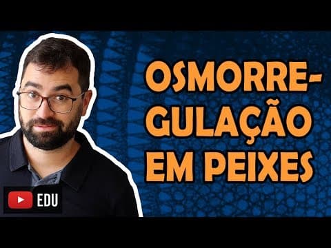 Thumbnail da aula: Osmorregulação em peixes - Aula 34 - Módulo VI: Zoologia | Prof. Gui