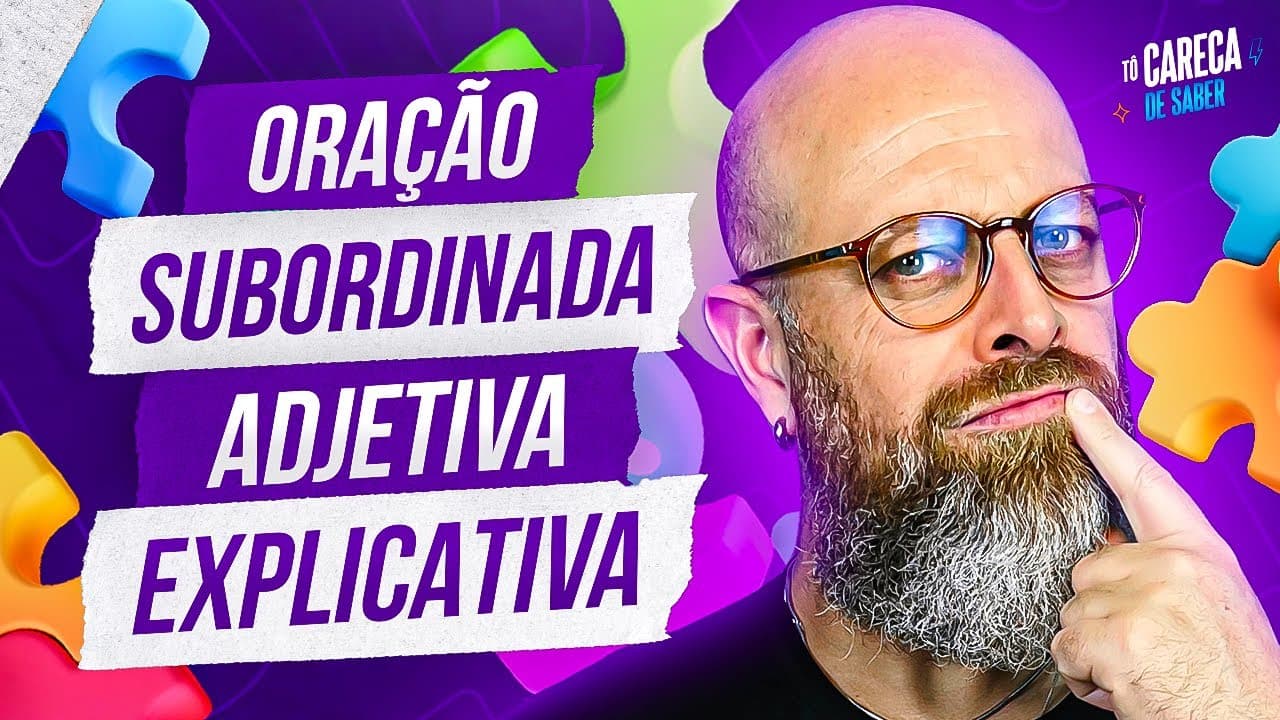 Thumbnail: Oração Subordinada Adjetiva Explicativa [Prof. Noslen] #carecadesaber #professornoslen