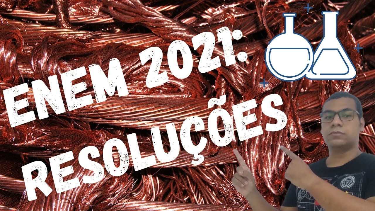 Thumbnail: 🧪 (Resolução ENEM 2021) O ciclo do cobre é um experimento didático em que o cobre metálico é ...