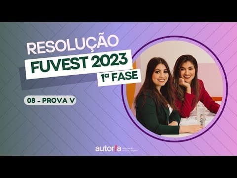 Thumbnail da aula: Resolução FUVEST 2023 - Autoria Linguagem - Questão 08 | Linguagens, prova V