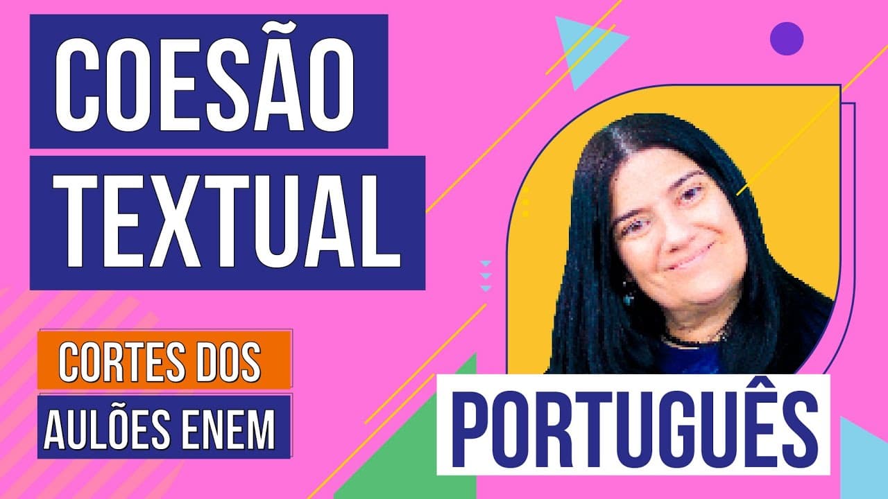 Thumbnail: FERRAMENTAS DE COESÃO TEXTUAL | Cortes dos Aulões do Enem | Português | Mercedes Prado Bonorino