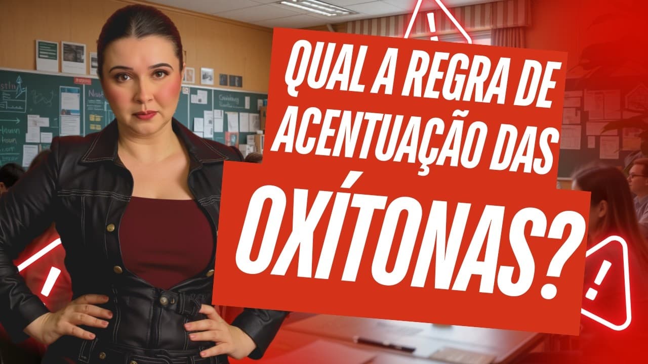 Thumbnail: QUAL É A REGRA DE ACENTUAÇÃO DAS OXÍTONAS? - Professora Pamba