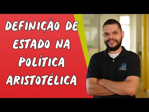 Thumbnail da aula: Definição de Estado na Política Aristotélica - Brasil Escola