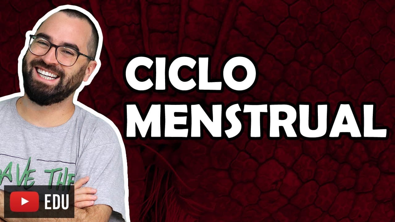 Thumbnail: Ciclo Menstrual - Aula 35 - Módulo VII: Fisiologia Humana | Prof. Gui