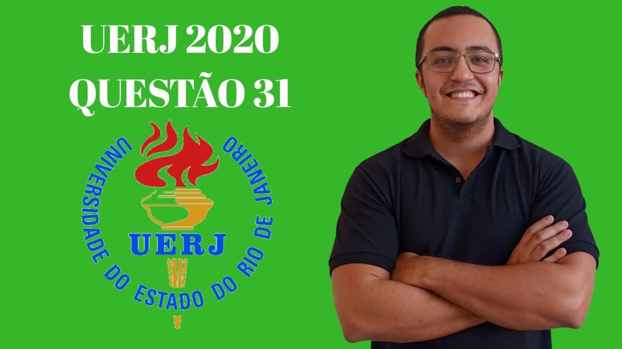 Thumbnail: UERJ(2020) - QUESTÃO 31 MATEMÁTICA