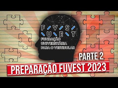 Thumbnail da aula: REVISÃO VESTIBULAR FUVEST POR EXERCÍCIOS - PARTE 2