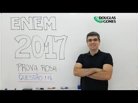Thumbnail da aula: ENEM 2017 Rosa Questão 118 Física - Ciências da Natureza e suas Tecnologias