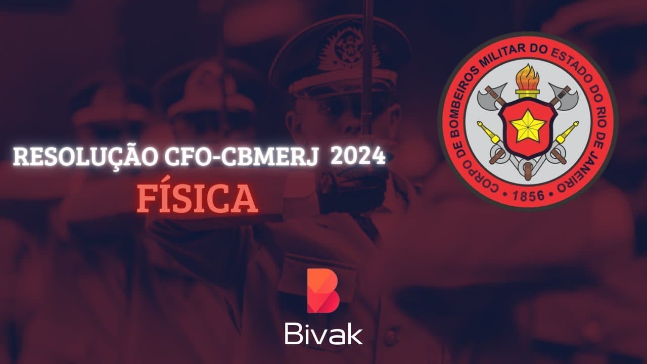 Thumbnail: RESOLUÇÃO COMPLETA DO CFO-CBMERJ 2024/25 | (UERJ - EXAME ISOLADO) | FÍSICA