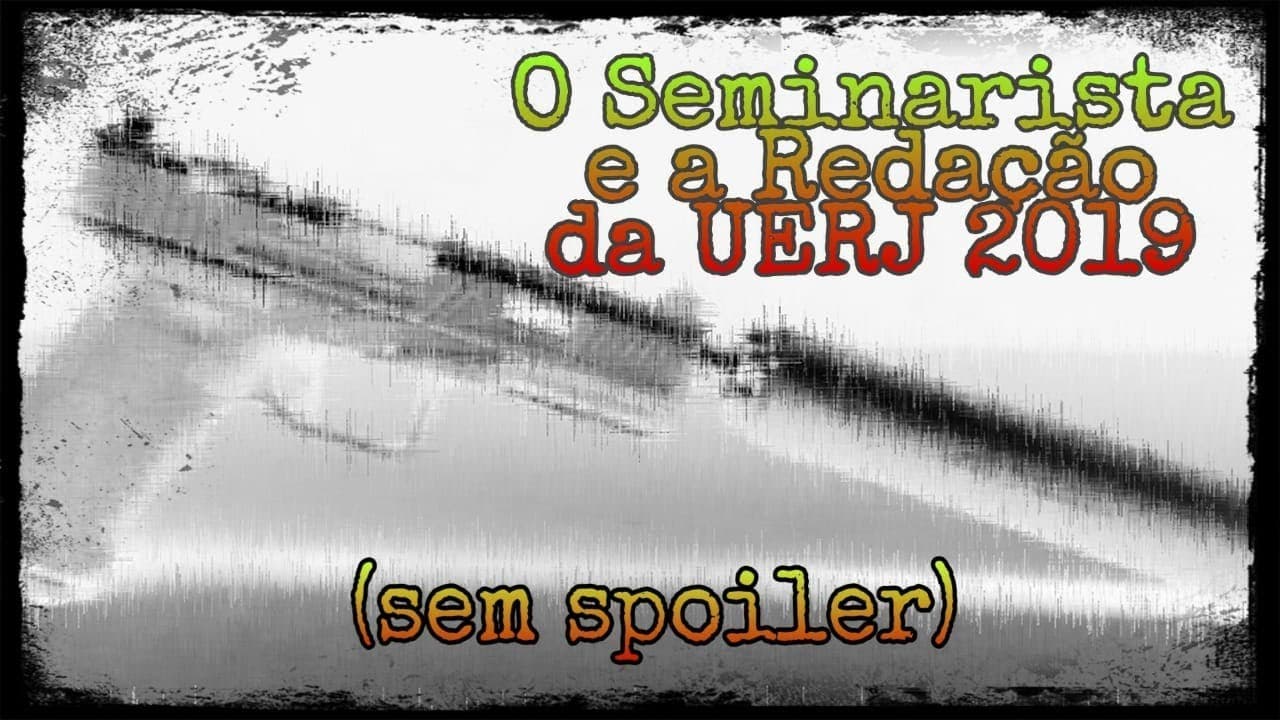 Thumbnail: O SEMINARISTA E A UERJ 2019