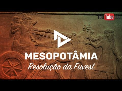 Thumbnail da aula: RESOLUÇÃO 1º FASE FUVEST - POVOS MESOPOTÂMICOS