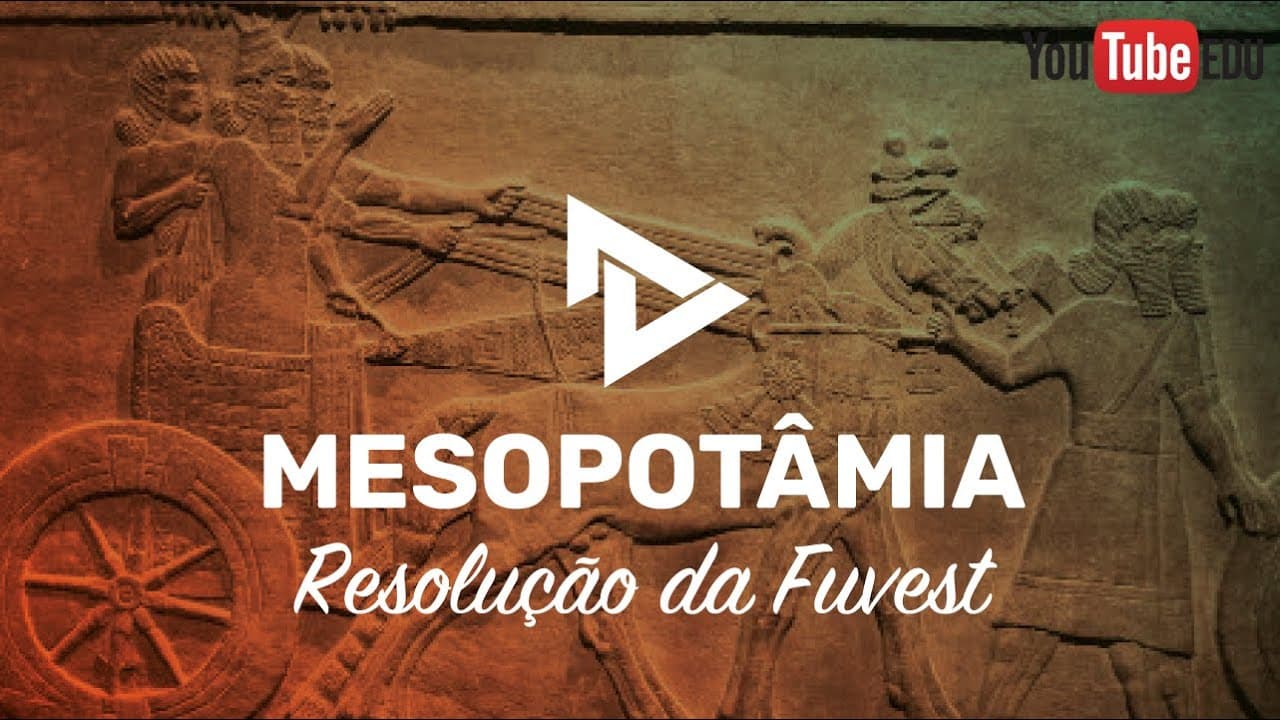 Thumbnail: RESOLUÇÃO 1º FASE FUVEST - POVOS MESOPOTÂMICOS