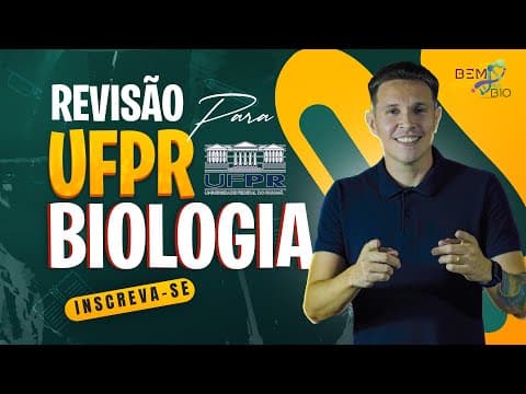 Thumbnail da aula: Revisão Vestibular UFPR 2024 - Biologia