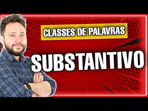 Thumbnail da aula: Substantivo (classes de palavras) || Português para Concursos