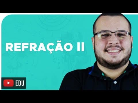 Thumbnail da aula: REFRAÇÃO II – DICA ENEM – Prof. Mardock