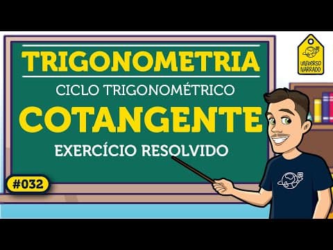 Thumbnail da aula: Cotangente: Exercício Resolvido (Ciclo Trigonométrico) | Trigonometria
