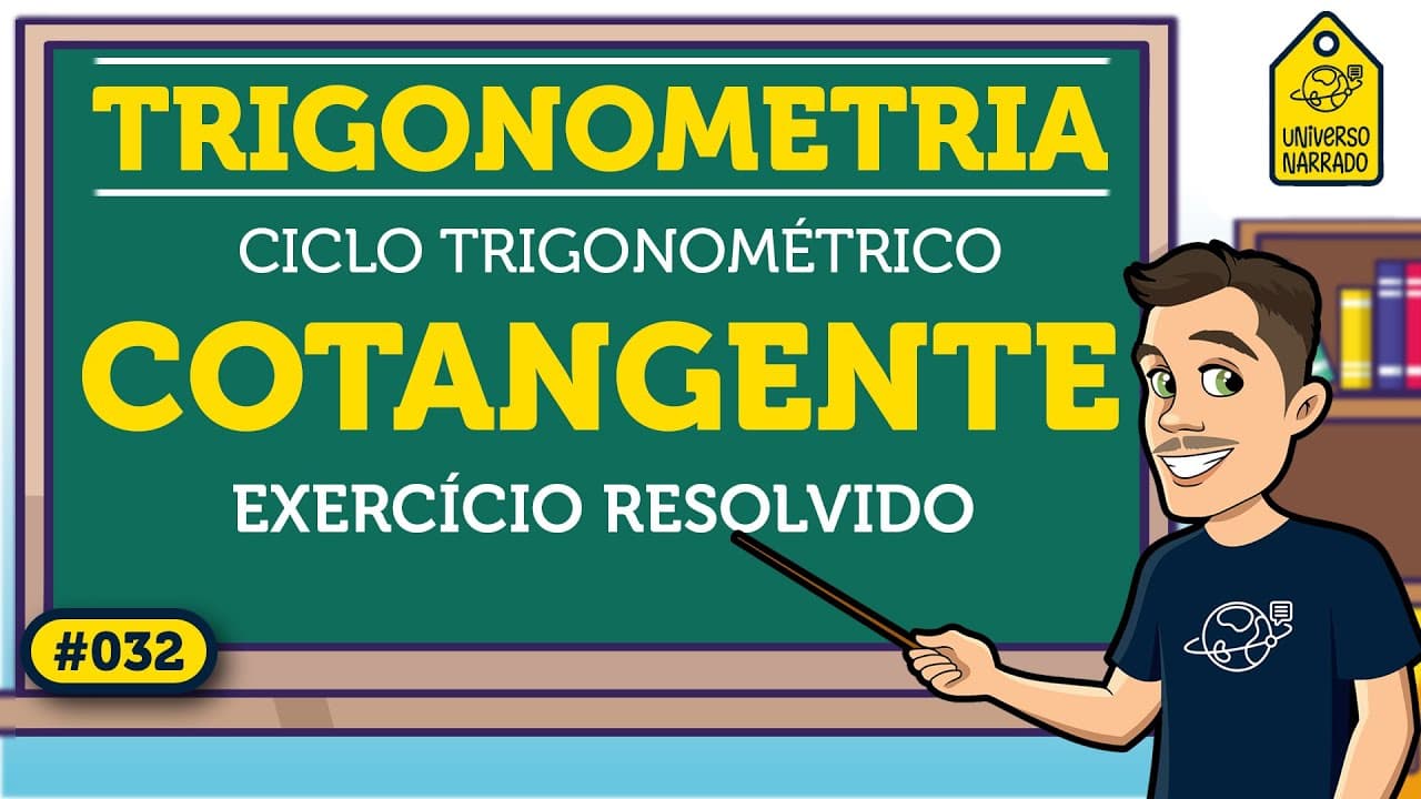 Thumbnail: Cotangente: Exercício Resolvido (Ciclo Trigonométrico) | Trigonometria