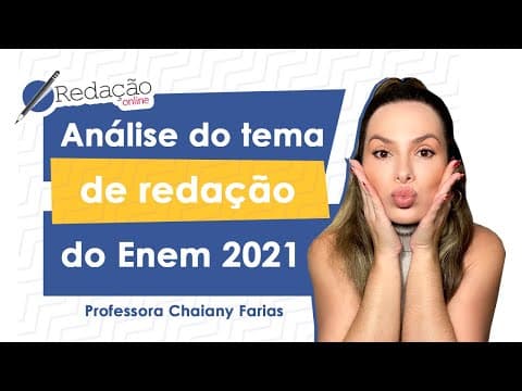 Thumbnail da aula: Análise do tema de redação do Enem 2021 | DICAS DE REDAÇÃO