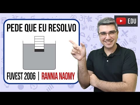 Thumbnail da aula: Pede que eu resolvo | Fuvest 2006 | Cilindro | Rannia Naomy