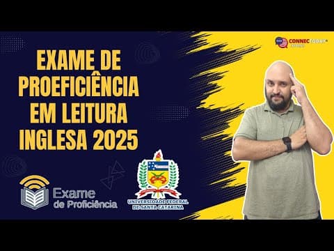 Thumbnail da aula: EXAME DE PROFICIÊNCIA UFSC 2025 - TÉCNICAS E DICAS