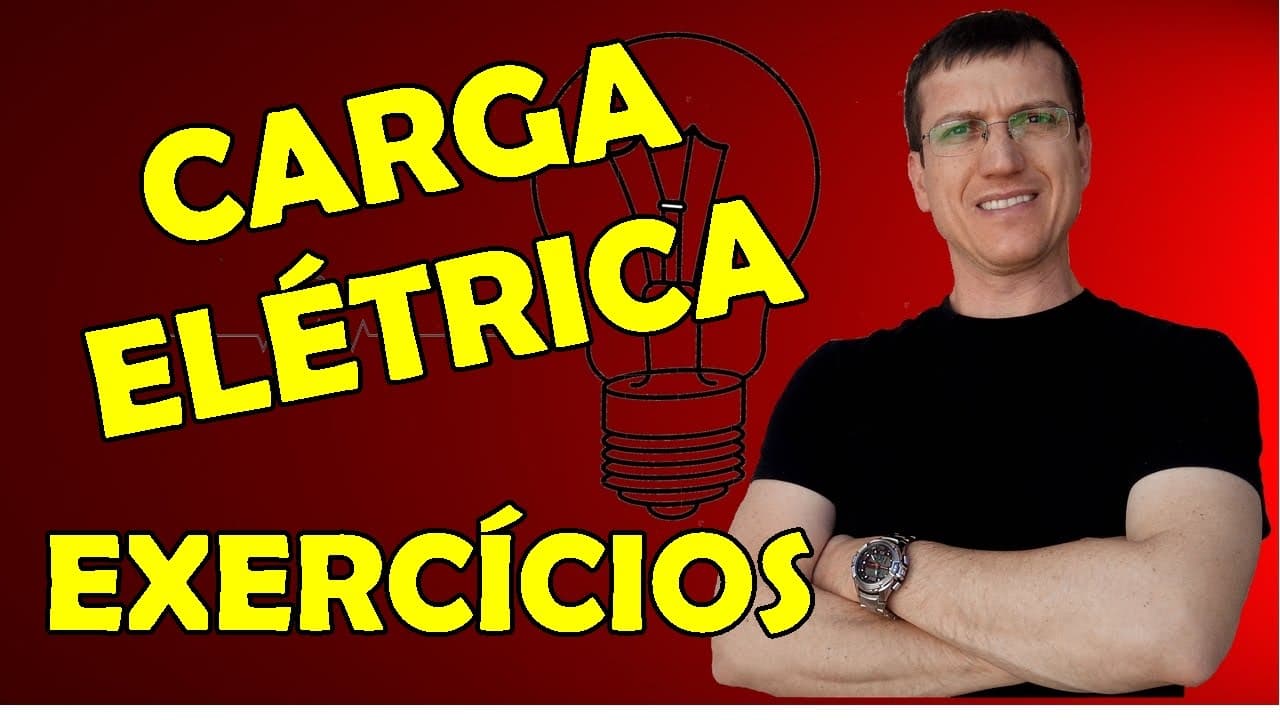 Thumbnail: CARGA ELÉTRICA - EXERCÍCIOS RESOLVIDOS - ELETROSTÁTICA - AULA 1   Prof  Marcelo Boaro