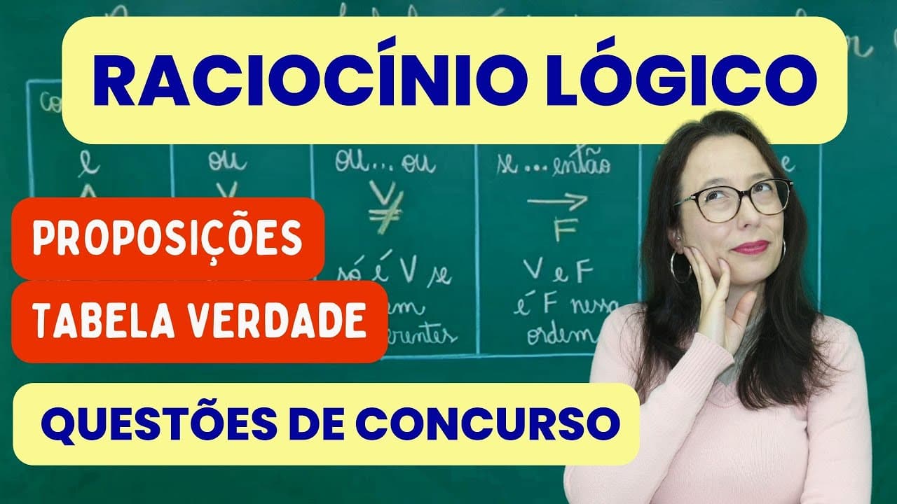 Thumbnail: RACIOCÍNIO LÓGICO - CONECTIVOS LÓGICOS E TABELA VERDADE - Professora Angela Matemática