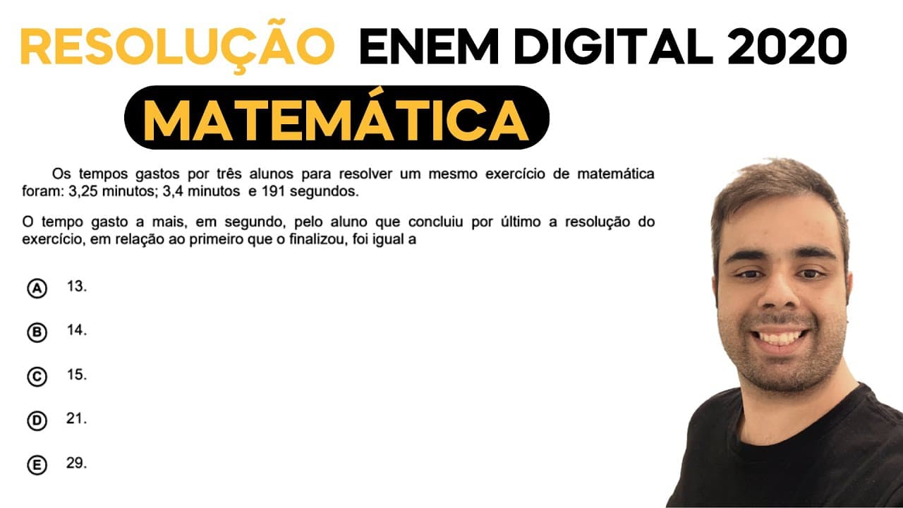 Thumbnail: ENEM DIGITAL 2020 - Os tempos gastos por três alunos para resolver um mesmo exercício de matemática