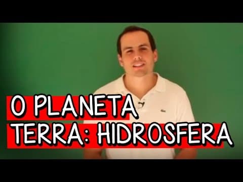 Thumbnail da aula: O Planeta Terra: Hidrosfera - Resumo para o ENEM: Geografia | Descomplica